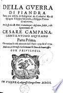 Della gverra di Fiandra, fatta per difesa di religione da catholici re di Spagna Filippo Secondo, e Filippo Terzo di tal nome, per lo spatio di anni trentacinque
