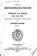 Della Imitazione di Cristo di Tommaso da Kempis libri quattro