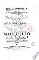 Della immunità de' sagri luoghi tra cristiani libri tre. Né quali dell'origine del proseguimento, e dello stato, della medesima si dà contezza; e insiememente delle Bolle di Benedetto 13., di Gregorio 14., e di altri Romani Pontefici ... Opera di monsignor Giuseppe Maria Perrimezzi ..