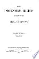 Della indipendenza italiana. 3 voll. [in 4].