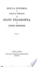 Della Istoria E Della Indole Di Ogni Filosofia ; Vol. I.