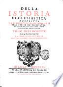 Della istoria ecclesiastica descritta da F. Giuseppe Agostino Orsi dell'ordine de'predicatori ... Tomo primo [-ventesimo primo]