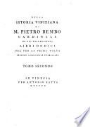 Della Istoria Viniziana ... per la prima volta secondo l'originale pubblicati
