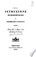 Della istruzione elementare di grammatica italiana lettura del 17 marzo 1836 nell'Ateneo di Treviso [Bernardo Missio]