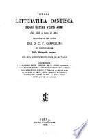 Della letteratura dantesca degli ultimi venti anni dal 1845 a tutto il 1865 pubblicata per cura del D. C. F. Carpellini, in continuazione della Bibliografia Dantesca del sig. visconte Colomb de Batines