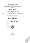 Della leva sui giovani nati nell'anno 1843 e delle vicende dell'esercito dal 1 ottobre 1863 al 30 settembre 1864 relazione del maggior generale ... al sig. ministro della guerra