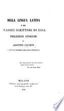 Della Lingua Latina e dei Classici Scrittori di essa, prelezioni storiche