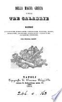 Della Magna Grecia e delle tre Calabrie, ricerche