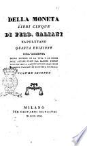 Della moneta libri cinque di Ferdinando Galiani napoletano