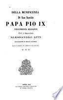 Della munificenza di sua santità Papa Pio IX, felicemente regnante