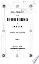 Della necessità d'una riforma religiosa in Italia e dei mezzi per ottenerla