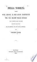 Della nobiltà delle sue leggi e dei suoi instituti nel già reame delle Sicilie