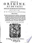 Della origine, e de' fatti delle famiglie illustri d' Italia