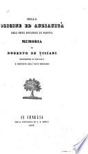 Della origine ed anzianita dell' Orto botanico de Padova