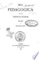 Della pedagogica nelle sue armonie ed antinomie