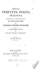 Della perfetta poesia Italiana spiegata e dimostrata con varie osservazioni ... con le annotazioni critiche di Anton Maria Salvini
