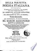 Della perfetta poesia italiana spiegata, e dimostrata con varie osservazioni da Lodovico Antonio Muratori tomo primo [-secondo] ..