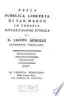 Della publica libreria di S. Marco, in Venezia, dissertazione storica