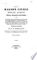 Della ragion civile delle acque nella rurale economia,o sia Dei diritti legali e convenzionali delle acque in quanto concerne la loro acquisizione,etc