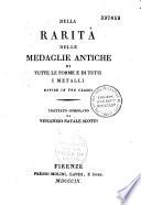 Della rarita delle medaglie antiche di tutte le forme e di tutti i metalli divise in tre classi