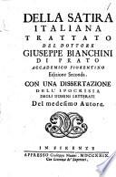 Della satira italiana trattato del dottore Giuseppe Bianchini di Prato accademico fiorentino