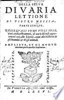 Della Selva Di Varia Lettione Di Pietro Messia