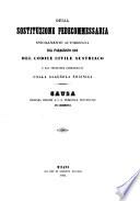 Della Sostituzione Fedecommessaria Specialmente Autorizzata Dal Paragrafo 609 Del Codice Civile Austriaco E Dal Testatore Corroborata Colla Clausola Socinica