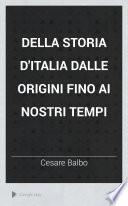 Della storia d'Italia dalle origini fino ai nostri tempi