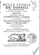 Della storia de' fossili dell'agro pesarese, e d'altri luoghi vicini Discorsi sei del sig. abate Giambattista Passeri ...