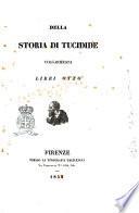 Della storia di Tucidide volgarizzata libri otto
