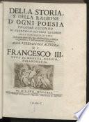 Della Storia, e della Ragione d'Ogni Poesia 