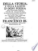 Della storia e della ragione d'ogni poesia, + indice universale della storia... Milano 1752 di Franc. Saver. Quadrio