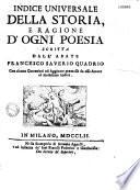 Della storia e della ragione d'ogni poesia, + indice universale della storia... Milano 1752 di Franc. Saver. Quadrio