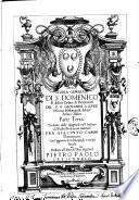 Della storia generale di S. Domenico, e del suo Ordine de' Predicatori del P.F. Giouanni Lopez vescouo di Monopoli, del medesimo Ordine parte terza. Tradotta dallo spagnuolo nell'italiano dal padre predicatore generale fra Giacinto Cambi domenicano. Con l'aggiunta di molte copiose, e curiose tauole