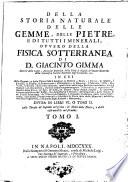 Della storia naturale delle gemme, delie pietre, e di tutti i minerali