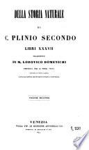 Della storia naturale di C. Plinio Secondo