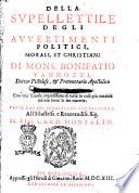 Della suppellettile degli auuertimenti politici, morali, et christiani del sig. Bonifatio Vannozzi, ... volume primo [-terzo]
