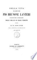 Della vita del servo di Dio Pio Brunone Lanteri fondatore della congregazione degli Oblati di Maria vergine libri quattro scritta da Pietro Gastaldi
