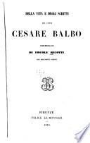 Della vita e degli scritti del conte Cesare Balbo