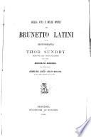 Della vita e delle opere di Brunetto Latini