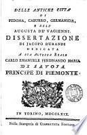 Delle antiche città di Pedona, Caburro, Germanicia, e dell'Augusta de' Vagienni