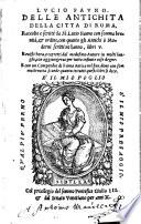 Delle antichita della citta di Roma ... libri V. revisti hora e corretti (etc.)