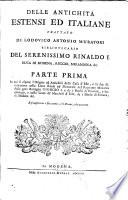 Delle Antichita Estensi ed Italiane trattato di Lodovico Antonio Muratori ...