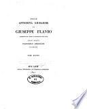 Delle antichita giudaiche di Giuseppe Flavio tradotte dal greco e illustrate con note dall'abate Francesco Angiolini piacentino tomo primo [-quinto]