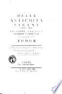 Delle antichità picene dell'abate Giuseppe Colucci patrizio camerinese. Tomo 1-[31.] ..
