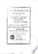 Delle antichità picene dell'abate Giuseppe Colucci patrizio camerinese. Tomo 1-[31.] ..