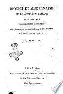 Delle antichità romane volgarizzato dall'ab. Marco Mastrofini ... Tomo 1. [-4.]Dionigi di Alicarnasso