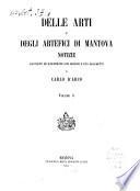 Delle arti e degli artefici di Mantova notizie raccotte ed illustrate con disegni e con documenti