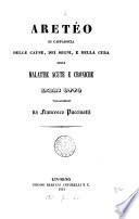 Delle cause, dei segni e della cura delle malattie acute e croniche, libri otto, volgarizzati da F. Puccinotti