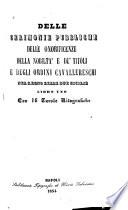 Delle cerimonie pubbliche, delle onorificenze, della nobiltà e de' titoli e degli ordini cavallereschi nel Regno delle due Sicilie, libro uno